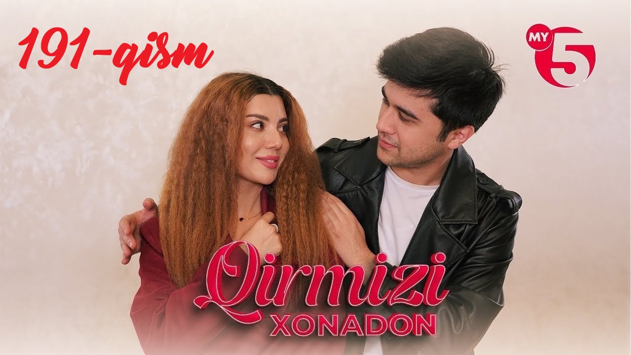 Сериал Qirmizi xonadon yoxud Qalbim ogrisi 1 сезон, 1-200,201,202 серия (2025) смотреть онлайн от начала до конца